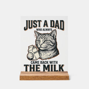 Lustiger Katzenpapa kam mit der Milch Vintage-Shir Acrylschild