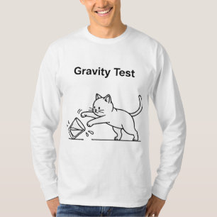 Lustiger Katzenschwerkraft-Test Süße Wissenschaf T-Shirt