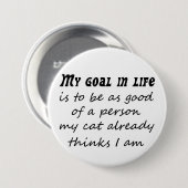 Lustiger Katzenzitatslogangeschenk-Neuheits-Spaß Button (Vorne & Hinten)