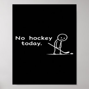 Lustiger Kein Hockey Heute Humor Sarcastic Meme Ho Poster