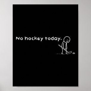 Lustiger Kein Hockey Heute Humor Sarcastic Meme Sp Poster