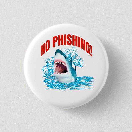 Lustiger Kein-Phishing-Hai Button (Vorderseite)