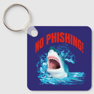 Lustiger Kein-Phishing-Hai Schlüsselanhänger