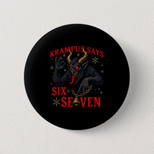 Lustiger Krampus sagt sechs sieben 6 7 Meme Weihna Button