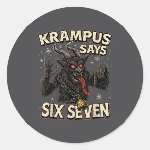 Lustiger Krampus sagt sechs sieben 6 7 Meme Weihna Runder Aufkleber