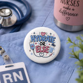 Lustiger Krankenpfleger-Hydratationsbutton oder So Button