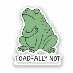 Lustiger Kröten-Verbündeter, nicht Frosch Aufkleber