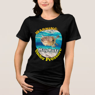 Lustiger Kugelfisch-Warnhinweis: Kann unter Druck Tri-Blend Shirt