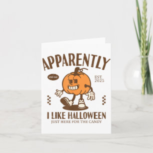 Lustiger Kürbis Anscheinend mag ich Halloween Karte