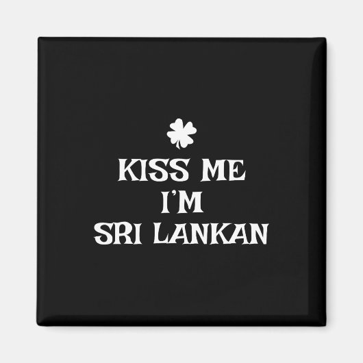 Lustiger Kuss Mich Ich bin Sri Lanker St. Patrick' Magnet (Vorne)
