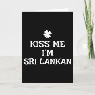 Lustiger Küss mich, ich bin Sri-Lankisch St. Patri Karte