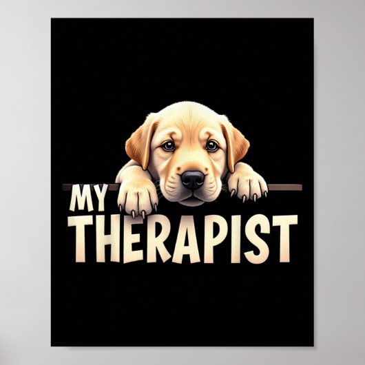 Lustiger Lab Welpe Mein Therapeut Labrador Hund Poster (Vorne)