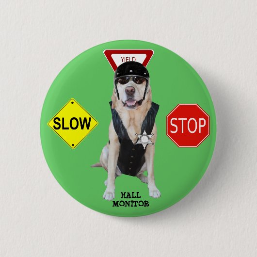 Lustiger Labrador-Hall-Monitor Button (Vorderseite)