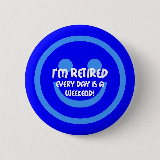 Lustiger Lächelnruhestand Button (Vorderseite)