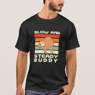 Lustiger Langsamer Und Beständiger Kumpel Faultier T-Shirt