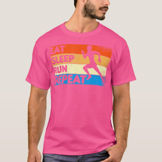 Lustiger Laufender Läufer Essen Schlafen Laufen Wi T-Shirt