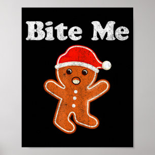 Lustiger Lebkuchenmann Beiß Mich Weihnachtsplätzch Poster