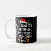 Lustiger Lehrer 67 Weihnachten Sechs Sieben Schüle Kaffeetasse (Links)
