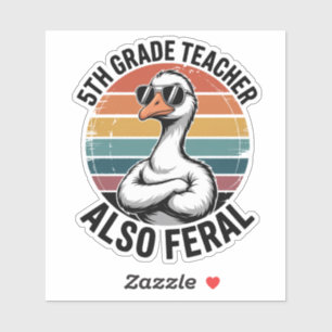 Lustiger Lehrer der 5. Klasse Gans Auch Verwildert Aufkleber