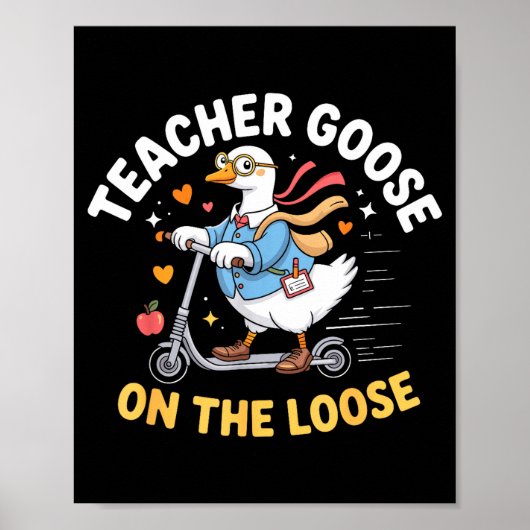 Lustiger Lehrer Gans auf freiem Fuß Lehrer Poster (Vorne)