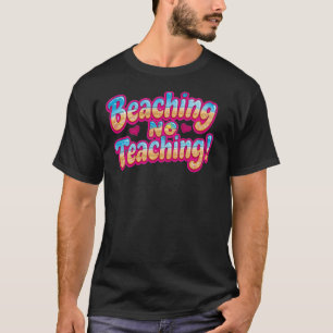 Lustiger Lehrer T-Shirt Letzter Schultag Lehrer 