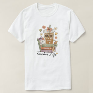 Lustiger Lehrer-Treibstoff Kaffee Lehrer Leben T-Shirt