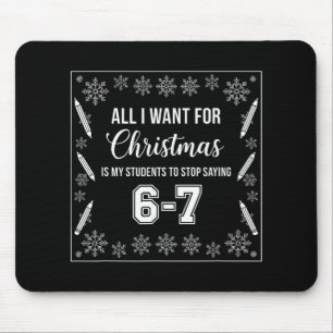 Lustiger Lehrer Weihnachten Schüler sagen 6-7 67 S Mousepad