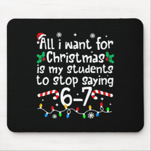 Lustiger Lehrer Weihnachten Schüler sagen 6-7 67 S Mousepad