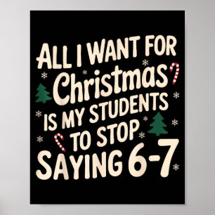 Lustiger Lehrer Weihnachten Schüler sagen 6-7 67 S Poster