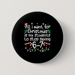 Lustiger Lehrer Weihnachten Schüler Spruch 6-7 67  Button