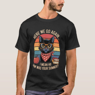 Lustiger Lehrer Zurück zur Schule Hier Geht's Los T-Shirt