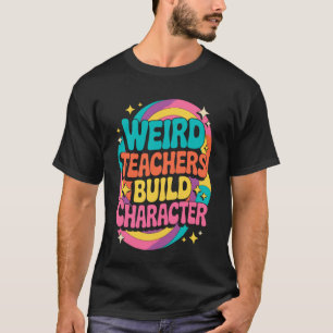 Lustiger Lehrerwitz Seltsame Lehrer Bauen Cha T-Shirt