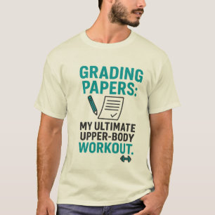 Lustiger Lehrerzitat – Arbeiten Benoten Ist Mein T T-Shirt