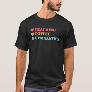 Lustiger Lehrkaffee Turnen für Lehrer T-Shirt