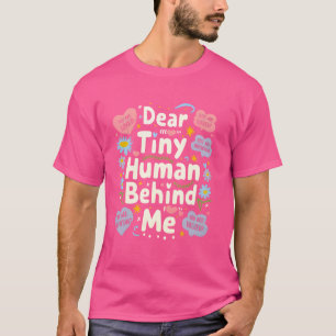 Lustiger lieber kleiner Mensch hinter mir T-Shirt