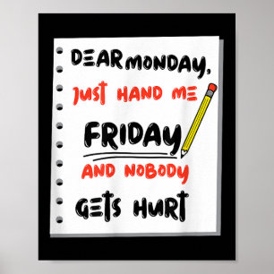 Lustiger lieber Montag, gib mir einfach den Freita Poster