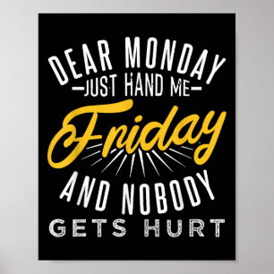 Lustiger lieber Montag, gib mir einfach den Freita Poster