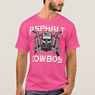 Lustiger LKW-Fahrer Asphalt-Cowboy Herren LKW-Fahr T-Shirt