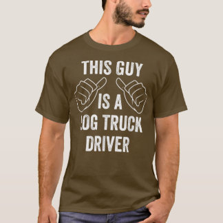 Lustiger LKW-Fahrer für Männer Dieser Typ ist ein  T-Shirt
