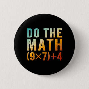 Lustiger Mach die Rechnung 67 Meme Six Seven Lehre Button