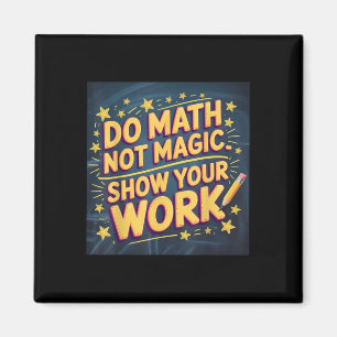 Lustiger Mach Mathe Nicht Magie Lehrer Zurück Zur Magnet
