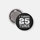 Lustiger Magnet zum 50. Geburtstag (Vorderseite/Rückseite)