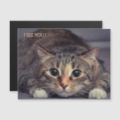 Lustiger Magnetischer Ich sehe dich Katze Magnet (Vorne/Hinten)