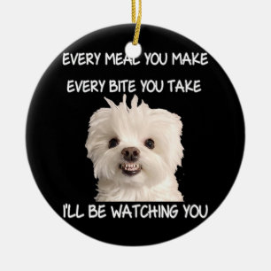 Lustiger malteser Hund beobachtet Besitzer Zitat W Keramik Ornament