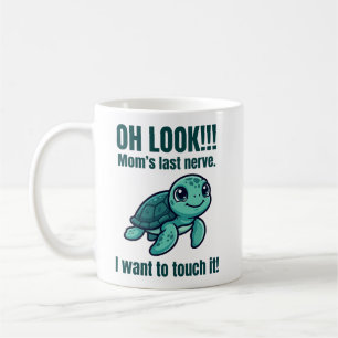 Lustiger Mama-Becher Letzter Nerv Schildkröte Ich Kaffeetasse