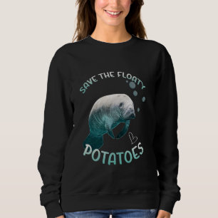 Lustiger Manatee rettet die schwimmenden Kartoffel Sweatshirt