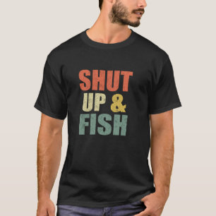 Lustiger Mann Halt Den Mund Und Fische Bassangeln T-Shirt