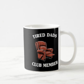Lustiger Männer Humor Opa müde Väter Clubmitglied  Kaffeetasse