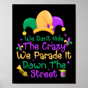 Lustiger Mardi Gras Wir verstecken verrückte Parad Poster