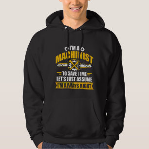 Lustiger Maschinist Immer Recht Sarkastisches Gesc Hoodie